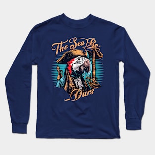 The sea is ours Long Sleeve T-Shirt